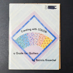 Creating with Color: A Guide for Quilters Booklet