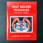 Half Square Triangles: Exploring Design Booklet