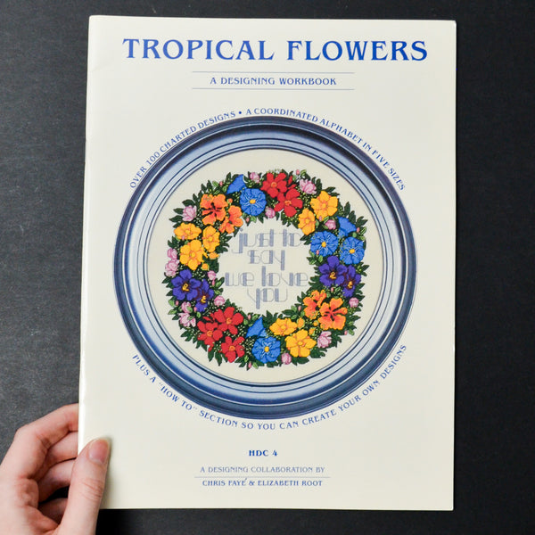 Tropical Flowers: A Designing Workbook for Cross Stitch
