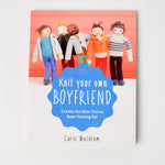 Knit Your Own Boyfriend Book