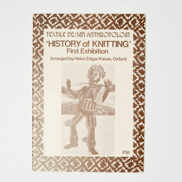 Textile Design Anthropology 'History of Knitting' First Exhibition Booklet
