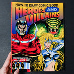 How to Draw Comic Book Heroes + Villains Book