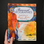Personal Geographies: Mixed Media Mapmaking Book