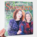 25 Gorgeous Sweaters For the Brand-New Knitter Book