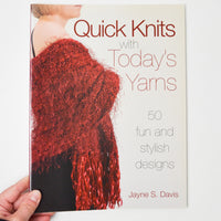 Quick Knits with Today's Yarns Book