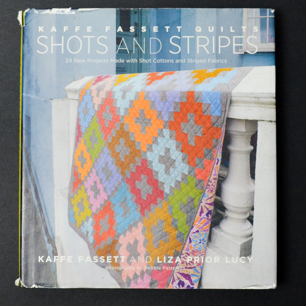Kaffe Fassett Quilts Shots + Stripes Book