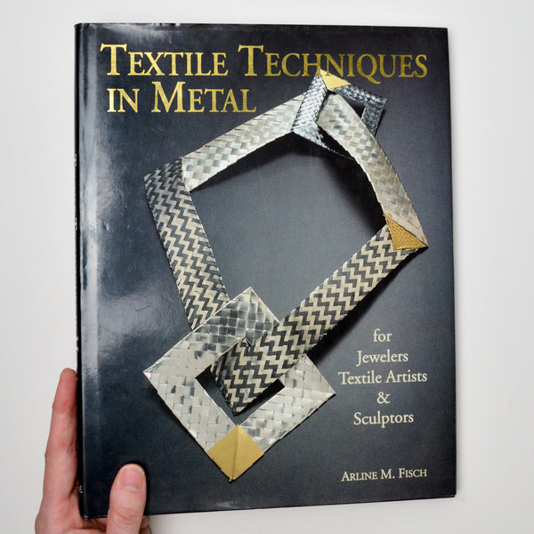 Textile Techniques in Metal Book