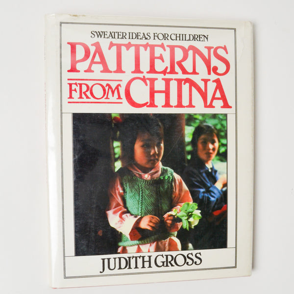 Patterns from China: Sweater Ideas for Children Book