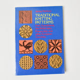 Traditional Knitting Patterns from Scandinavia, the British Isles, France, Italy + Other European Countries