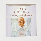 The Lacy Knitting of Mary Schiffmann Book