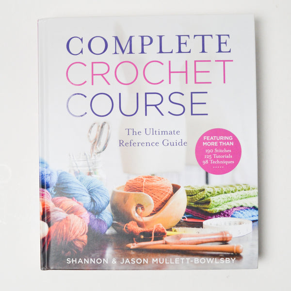 Complete Crochet Course Book