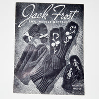 Jack Frost Two-Needle Mittens Vol. 56