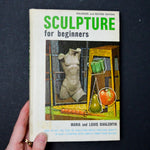 Sculpture for Beginners Book